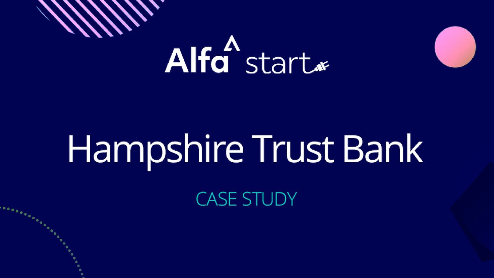 Alfa Start and Hampshire Trust Bank case study cover